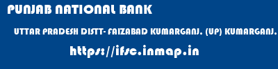 PUNJAB NATIONAL BANK  UTTAR PRADESH DISTT- FAIZABAD KUMARGANJ, (UP) KUMARGANJ, FAIZABAD  ifsc code